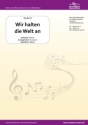 Wir halten die Welt an