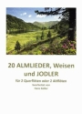 20 Almlieder Weisen + Jodler