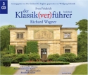 Der Klassik(ver)f�hrer - Richard Wagner