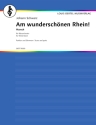 Am wundersch�nen Rhein! op. 35