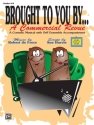 Brought to You By . . . A Commercial Revue