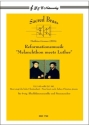 Reformationsmusik �Melanchthon meets Luther�