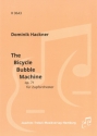 The Bicycle Bubble Machine op. 71