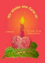 Wir z�nden eine Kerze an - Liederbuch