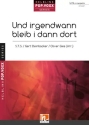 Und irgendwann bleib i dann dort
