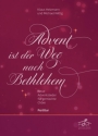 Advent ist der Weg nach Bethlehem