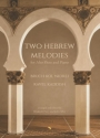 Two Hebrew Melodies