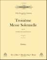 Troisi�me Messe Solennelle op. 11
