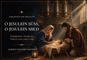 O Jesulein s�ss, o jesulein mild