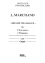 GRAND DIALOGUE FUER 2 TROMPETEN, 2 POSAUNEN, HORN/POSAUNE AD LIBITUM UND ORGEL     PARTITUR+6STIMMEN