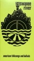 Swanee river American folksongs and ballads