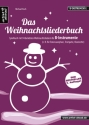 Das Weihnachtsliederbuch f�r 1-2 Melodieinstrumente, Klavier oder Bassinstrument ad lib, B-Instrumente