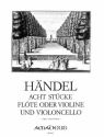 8 St�cke f�r Fl�te (Violine) und Violoncello Spielpartitur