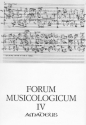 Forum Musicologicum Vol.4
