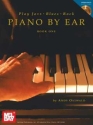 Piano by Ear vol.1 (+CD): Jazz - Blues - Rock