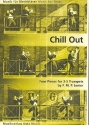 Chill out f�r 3-5 Trompeten Partitur und Stimmen