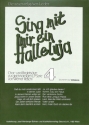 Sing mit mir ein Halleluja Band 4 f�r gem Chor und Instrumente Chorpartitur