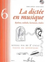 La dict�e en musique vol.6 (+CD) Rhythme, m�lodie, harmonie, timbre