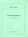 Trois Esquisses pour orgue (p�dale solo)