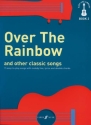 Over the Rainbow and other classic Songs for ukulele (melody line/lyics/ukulele chords) Songbook