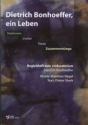 Dietrich Bonhoeffer, ein Leben f�r Sprecher, gem Chor und Instrumente (Soli ad lib) Begleitheft