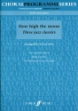How high the Moon for mixed chorus and piano score