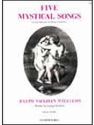 5 Mystical Songs for baritone solo, mixed chorus and orchestra vocal score