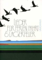 Lieder f�r Ferien, Fahrt und Lagerfeuer