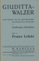 Giuditta-Walzer f�r Salonorchester Direktion und Stimmen