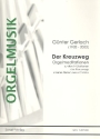 Der Kreuzweg f�r Orgel