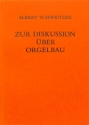 Zur Diskussion �ber Orgelbau