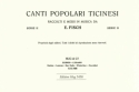 CANTI POPOLARI TICINESI SERIE 2 VOLKSLIEDER AUS DEM TESSIN FUER 1-2 STIMMIGEN GES.