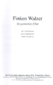 Finkenwalzer f�r gem Chor und Klavier Chorpartitur