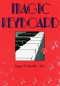 Magic Keyboard:  Songs of the 60's - 70's for keyboard