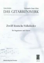 12 deutsche Volklieder f�r Singstimme und Gitarre