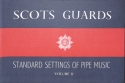 STANDARD SETTINGS OF PIPE MUSIC VOL.2 FUER DUDELSAECKE (1-2) SCOTS GUARDS