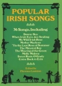 Popular Irish Songs: 36 songs for voice and piano