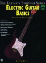 ELECTRIC GUITAR BASICS (+CD): STEPS 1 AND 2 THE ULTIMATE BEGINNER SERIES