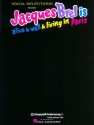 Jacques Brel is alive and well and living in Paris  vocal selections for voice and piano