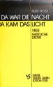 Da war die Nacht da kam das Licht Neue geistliche Lieder Melodien, Texte, Akkorde