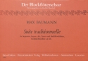 Suite Traditionelle f�r Sopranino-, Sopran-, Alt-, Tenor u. Bass-Bfl Partitur und Stimmen