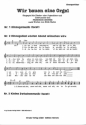 Wir bauen eine Orgel Singspiel  f�r Kinder- oder Jugendchor und Instrumente Chorpartitur
