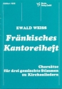 Fr�nkisches Kantoreiheft Chors�tze f�r gem Chor (SAB) a cappella,  Partitur