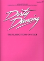 Dirty Dancing - The Musical piano/vocal/guitar songbook
