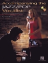 ACCOMPANYING THE JAZZ-POP VOCALISTS (+CD): A PRACTICAL GUIDE FOR PIANISTS