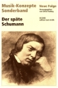Der sp�te Schumann  