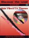 Discover the Lead (+CD): Kid's Film amd TV Themes for clarinet