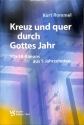 KREUZ UND QUER DURCH GOTTES JAHR 10 X 10 KANONS AUS 5 JAHRZEHNTEN