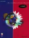 DAVE MATTHEWS BAND: CRASH SONGBOOK FOR PIANO/VOICE/GUITAR