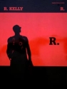 R. Kelly: R. Songbook piano/voice/guitar
